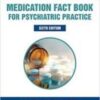 Medication Fact Book for Psychiatric Practice 2022 Epub+Converted pdf