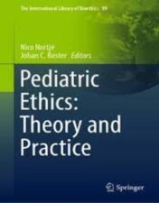 Pediatric Ethics: Theory and Practice 2022 Original pdf