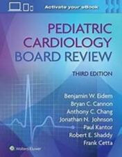 Pediatric Cardiology Board Review 2022 Epub+Converted PDF