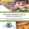 Transforming Food Environments 1st edition 2022 Original pdf