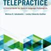 Telepractice: A Clinical Guide for Speech-Language Pathologist