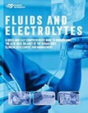 Fluids and Electrolytes: A Quick and Easy Comprehensive Book To Understand The Acid Base Balance Of The Human Body. Clinical Assessment and Management 2021 Epub+Converted