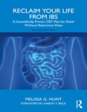 Reclaim Your Life From IBS A Scientifically Proven CBT Plan for Relief Without Restrictive Diets 2022 Original PDF