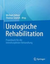Urologische Rehabilitation Praxisbuch für die interdisziplinäre Behandlung